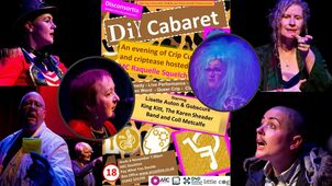 a flier for the DIY Disability Cabaret held by disconsortia in 2019. Various artists are pictured performing on stage - Lady Kitt is a drag king, Gobscure is in a white coat with a post it note in hand, Lisette Auton is dressed in ring master costume, Karen Sheader sings into a mic, Colly Metv=calfe performs signed song and Raquelle Squelch wears a giant teal wig and leopard print to compere the show. 